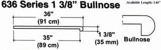 636 Series 1 3/8" Bullnose