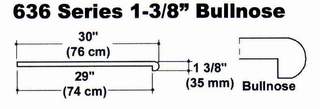 636 Series 1 3/8" Bullnose